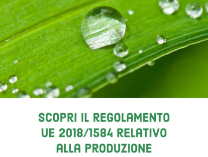 Regolamento di esecuzione (UE) 2018/1584 per la produzione e l'etichettatura biologica